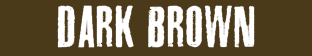 Dark Brown Title